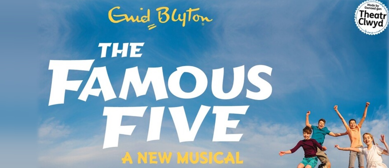 The Famous Five Musical Has Arrived