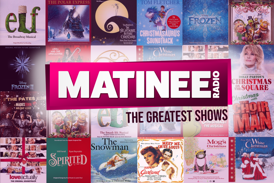 Matinee’s Top 10 Greatest Festive Shows