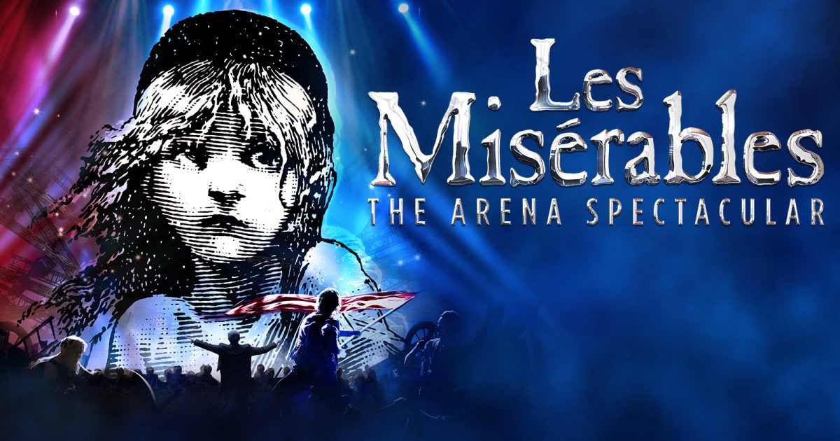 Cast News: Les Miserables The Arena Spectacular